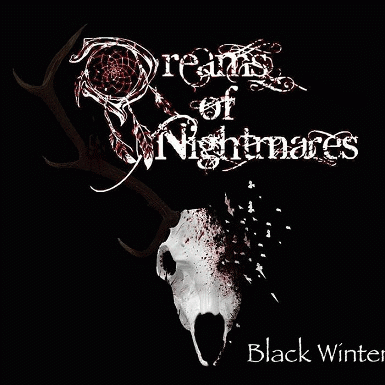 Dreams Of Nightmares : Black Winter